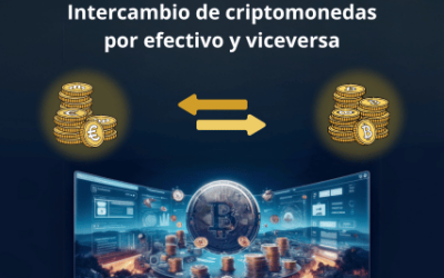 ¡Intercambia tus Criptomonedas por Efectivo!